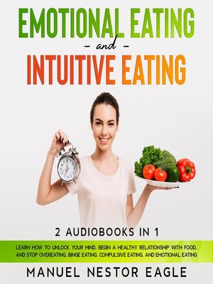 cover image of Emotional Eating and Intuitive Eating